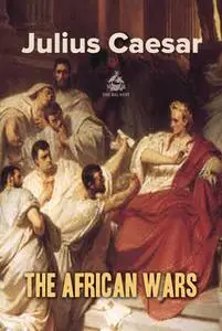 «The African Wars: English and Latin Language» by Julius Caesar