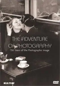 The Adventure of Photography. 150 Years of the Photographic Image (2003) (Repost)