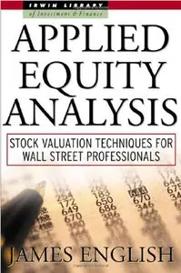 Applied Equity Analysis: Stock Valuation Techniques for Wall Street Professionals (repost)