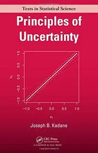 Principles of Uncertainty