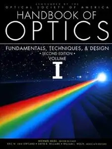 Handbook of Optics vol.1 - Fundamentals, Techniques and Design