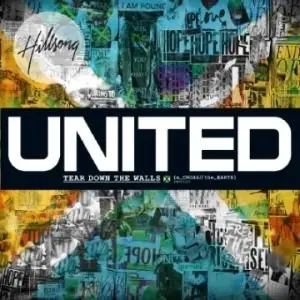Hillsong United - Tear Down the Walls (2009)