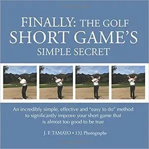 FINALLY: The Golf Short Game's Simple Secret