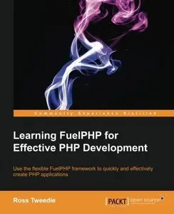 Learning FuelPHP for Effective PHP Development (Repost)