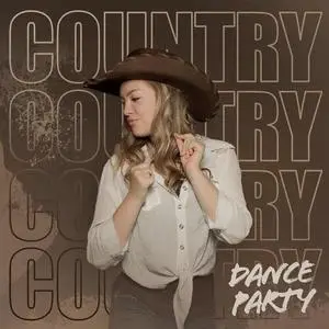 VA - Country Dance Party (2021) {X5 Music Group/Warner Music Group}