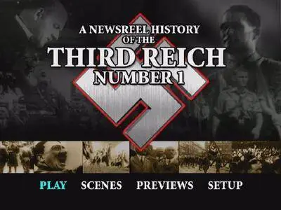 A Newsreel History of the Third Reich. Volume 1 (2006)