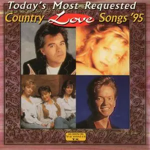 VA - Today's Most Requested Country Love Songs '95 (1995) {Quality Music}