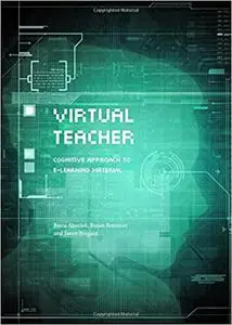 Virtual Teacher: Cognitive Approach to E-learning Material