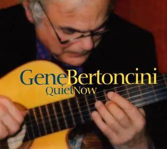 Gene Bertoncini - Quiet Now (2005) SACD ISO + Hi-Res FLAC