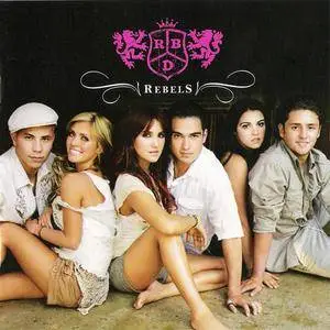 RBD - Rebels (2006) {EMI Televisa Music/Virgin} **[RE-UP]**