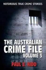 The Australian Crime file, Volume 3