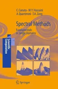 Spectral Methods: Fundamentals in Single Domains (Scientific Computation) [Repost]