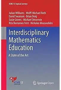 Interdisciplinary Mathematics Education: A State of the Art