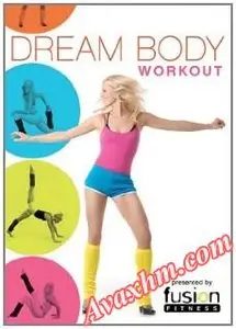 Fusion Fitness Dream Body Workout [DVDRip]