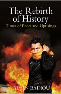 The Rebirth of History: Times of Riots and Uprisings