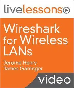 Wireshark for Wireless LANs LiveLessons [Updated]