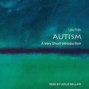 Autism: A Very Short Introduction [Audiobook]