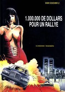 Van Coover - T2 - 1.000.000 de dollars pour un rallye
