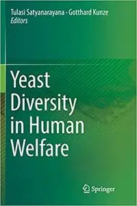 Yeast Diversity in Human Welfare (Repost)