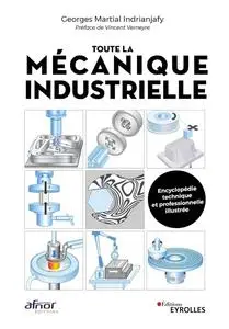 Georges Martial Indrianjajy, "Toute la mécanique industrielle"