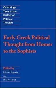 Early Greek Political Thought from Homer to the Sophists (Repost)