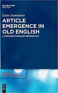 Article Emergence in Old English: A Constructionalist Perspective