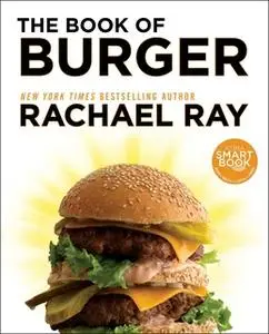 «The Book of Burger» by Rachael Ray