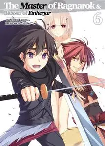 «The Master of Ragnarok & Blesser of Einherjar: Volume 6» by Seiichi Takayama