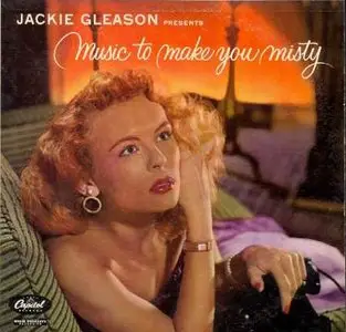 Jackie Gleason - Music To Make You Misty