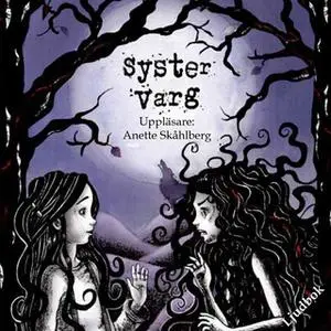 «Syster Varg» by Anette Skåhlberg