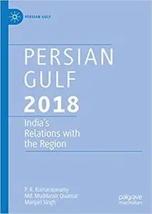 Persian Gulf 2018: India`s Relations with the Region