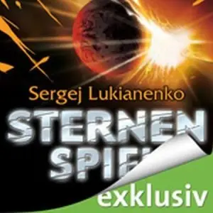 Sergej Lukianenko - Sternenspiel