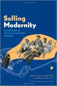 Selling Modernity: Advertising in Twentieth-century Germany