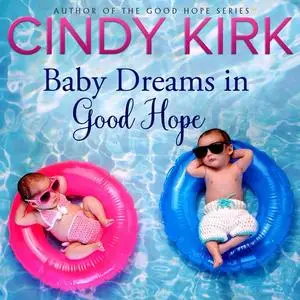 «Baby Dreams in Good Hope» by Cindy Kirk