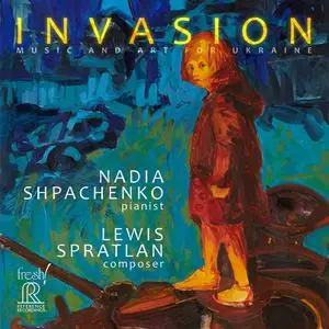 Nadia Shpachenko - Spratlan: Invasion - Music and Art for Ukraine (2022) [Official Digital Download 24/96]