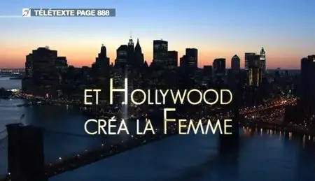 Et Hollywood Créa La Femme (2009)