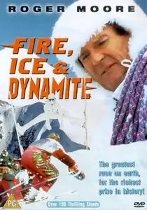 Fire, Ice & Dynamite (1990)