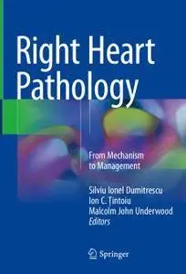 Right Heart Pathology: From Mechanism to Management (repost)