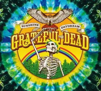 Grateful Dead - Sunshine Daydream [3CD, Recorded 1972] (2013)