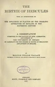 The birthe of Hercules : with an introduction on the influence of Plautus on the dramatic literature of England in the s