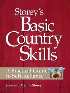 Storey's Basic Country Skills: A Practical Guide to Self-Reliance (repost)