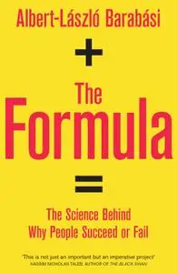 The Formula: The science behind why people succeed or fail