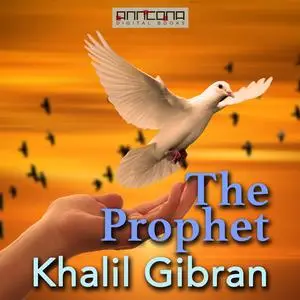 «The Prophet» by Khalil Gibran