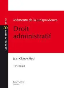 Mémento de la jurisprudence Droit administratif