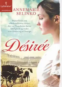 «Désirée» by Annemarie Selinko