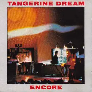 Tangerine Dream - Encore (1977) (Re-up)