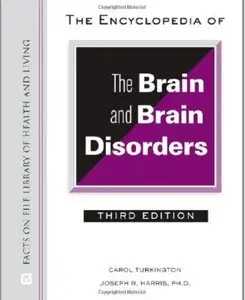 The Encyclopedia of the Brain and Brain Disorders (3rd edition) (repost)