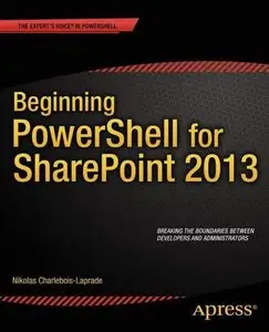 Beginning PowerShell for SharePoint 2013 [Repost]