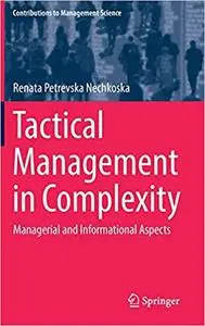 Tactical Management in Complexity: Managerial and Informational Aspects