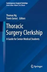 Thoracic Surgery Clerkship: A Guide for Senior Medical Students
